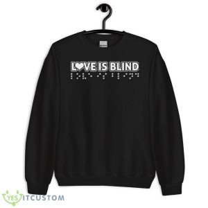 Blind Typo Love Is Blind Netflix Shirt 8 Blind Typo Love Is Blind Netflix Shirt - Unisex Crewneck Sweatshirt