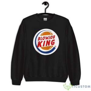 Blowjob King Shirt - Unisex Crewneck Sweatshirt