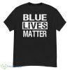 Blue Lives Matter Shirt - G500 Men’s Classic T-Shirt