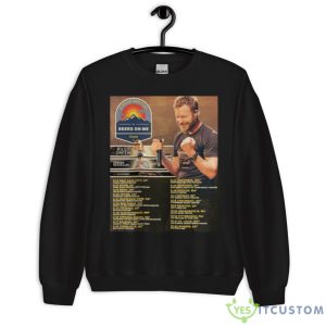 Bom Tour With Dates Dierks Bentley Shirt - Unisex Crewneck Sweatshirt