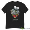 Bones Flowers You Will Forever Be My Always Shirt - G500 Men’s Classic T-Shirt