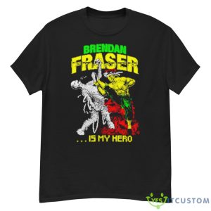 Brendan Fraser Is My Hero Shirt - G500 Men’s Classic T-Shirt
