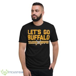 Buffalo Sabres Let’s Go Buffalo Shirt 7 Buffalo Sabres Let’s Go Buffalo Shirt - Short Sleeve T-Shirt