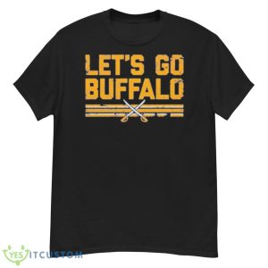 Buffalo Sabres Let’s Go Buffalo Shirt - G500 Men’s Classic T-Shirt