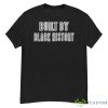 Built By Black History Classic Shirt - G500 Men’s Classic T-Shirt