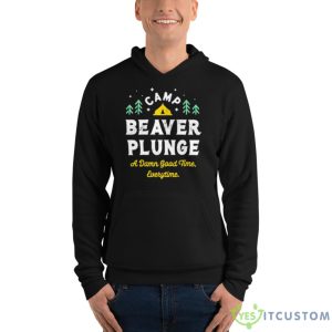 Camp Beaver Plunge A Damn Good Time Every Time Shirt - Unisex Fleece Pullover Hoodie