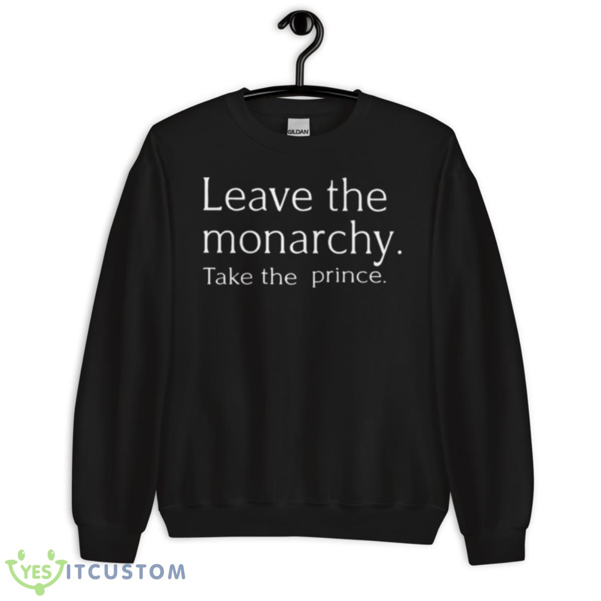 Ces Girl Leave The Monarchy Take The Prince 2023 Shirt 3 Ces Girl Leave The Monarchy Take The Prince 2023 Shirt - Unisex Crewneck Sweatshirt