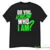 Chelsea Do You Know Who I Am Shirt - G500 Men’s Classic T-Shirt