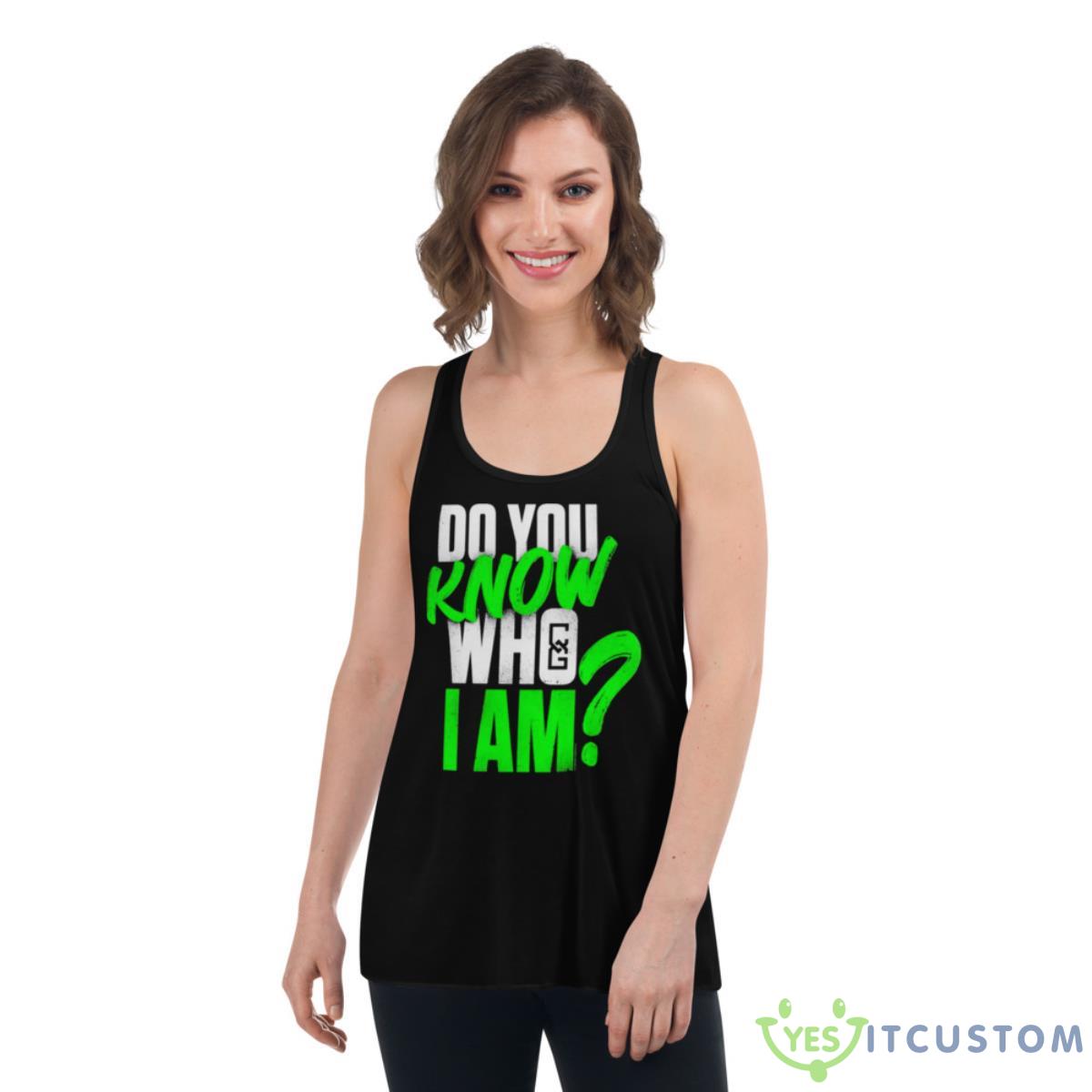 Chelsea Do You Know Who I Am Shirt 5 Chelsea Do You Know Who I Am Shirt - Women's Flowy Racerback Tank