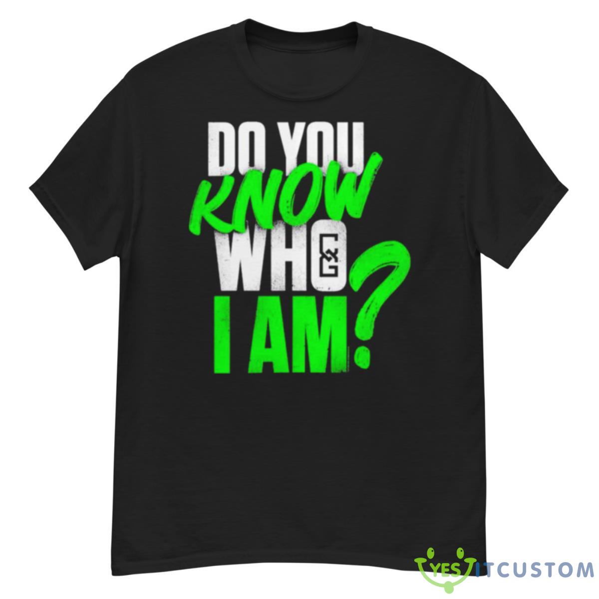 Chelsea Do You Know Who I Am Shirt 12 Chelsea Do You Know Who I Am Shirt - G500 Men’s Classic T-Shirt