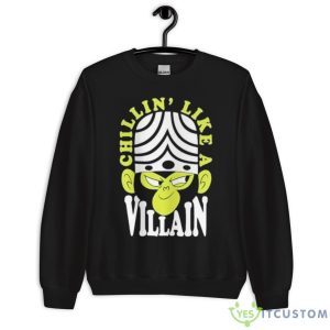 Chillin’ Like A Villain Shirt - Unisex Crewneck Sweatshirt