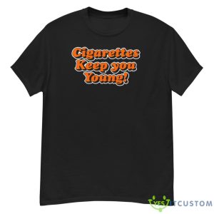 Cigarettes Keep You Young Shirt - G500 Men’s Classic T-Shirt