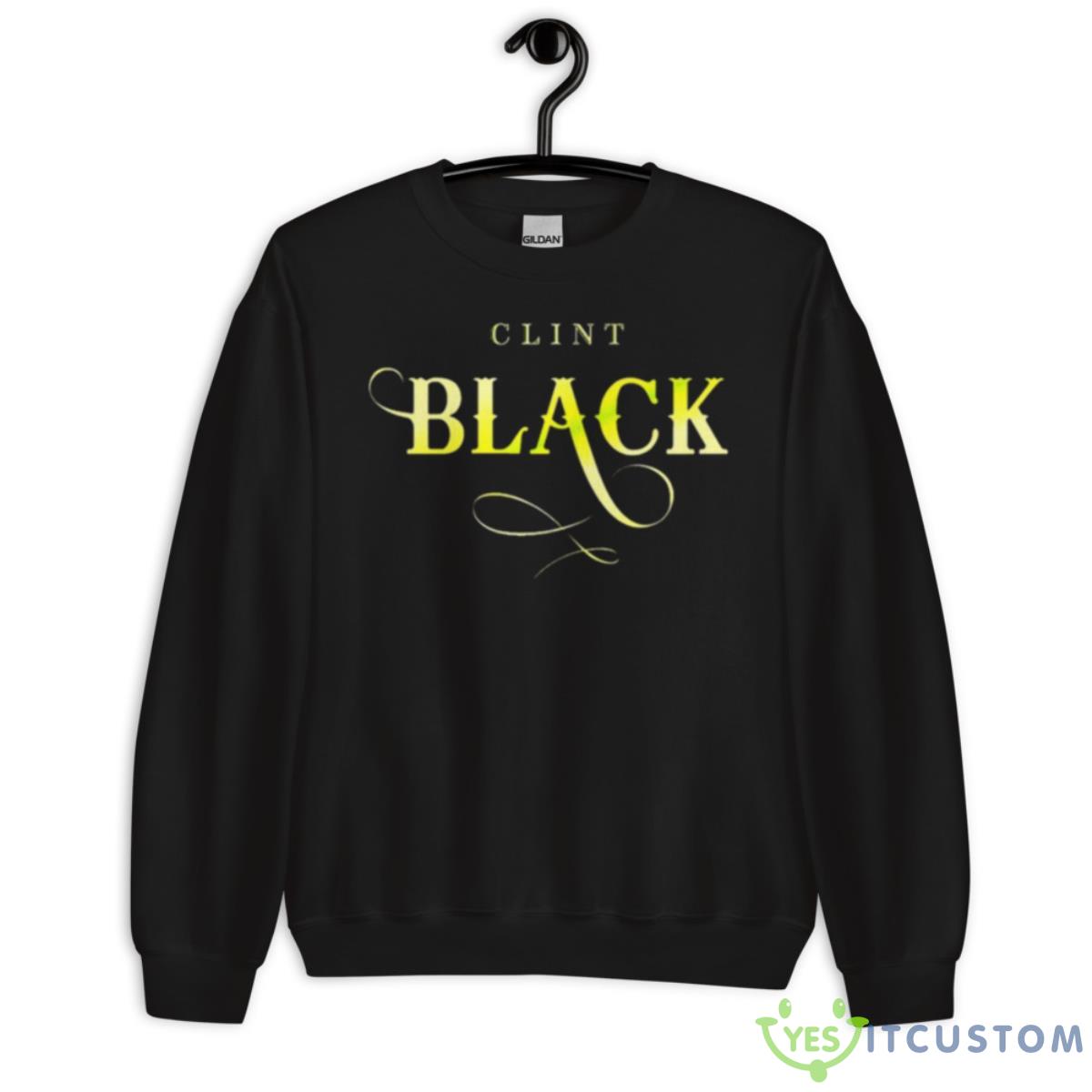 Clint Black Best Favorite Logo Graphic Shirt 3 Clint Black Best Favorite Logo Graphic Shirt - Unisex Crewneck Sweatshirt