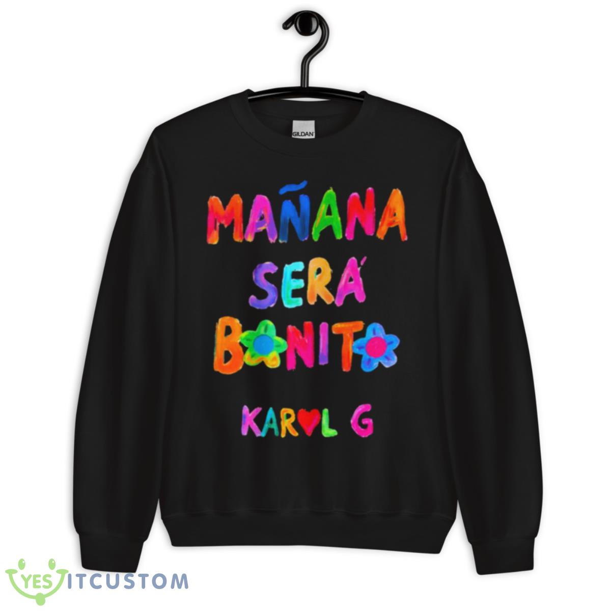 Colored Typo Design Manana Sera Bonito Karol G Shirt 3 Colored Typo Design Manana Sera Bonito Karol G Shirt - Unisex Crewneck Sweatshirt