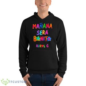 Colored Typo Design Manana Sera Bonito Karol G Shirt 9 Colored Typo Design Manana Sera Bonito Karol G Shirt - Unisex Fleece Pullover Hoodie