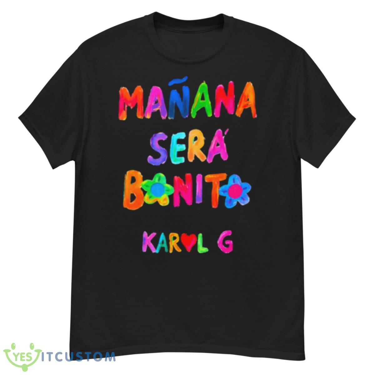 Colored Typo Design Manana Sera Bonito Karol G Shirt 12 Colored Typo Design Manana Sera Bonito Karol G Shirt - G500 Men’s Classic T-Shirt