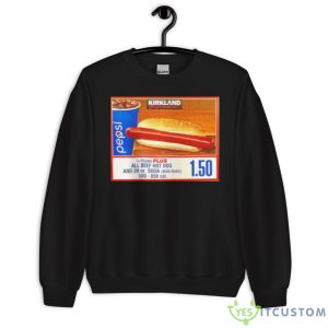 Costco Kirkland 1.50 Hot Dog And Drink Shirt - Unisex Crewneck Sweatshirt