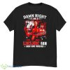 Damn Right I Am A Leclerc Fan Now And Forever Signature Shirt - G500 Men’s Classic T-Shirt