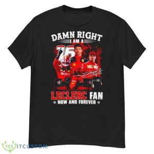 Damn Right I Am A Leclerc Fan Now And Forever Signature Shirt - G500 Men’s Classic T-Shirt