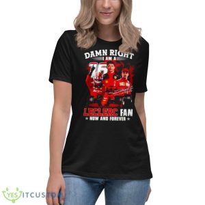 Damn Right I Am A Leclerc Fan Now And Forever Signature Shirt - Women's Relaxed Short Sleeve Jersey Tee