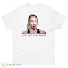 Darcey That’s Not What I Wanted 90 Day Fiance Shirt - 500 Men’s Classic Tee Gildan