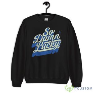Dave Matthews Band So Damn Lucky St. Patrick’s Day 2023 Shirt - Unisex Crewneck Sweatshirt