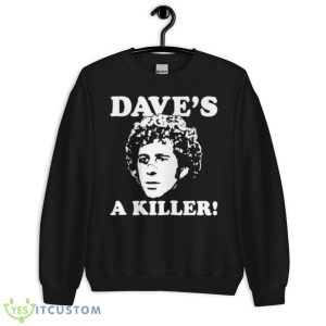 Dave’s A Killer Shirt - Unisex Crewneck Sweatshirt