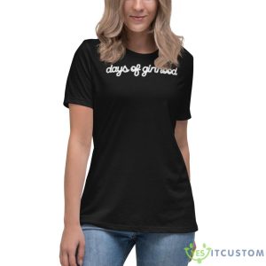 Days Of Girlhood Shirt - Women's Relaxed Short Sleeve Jersey Tee