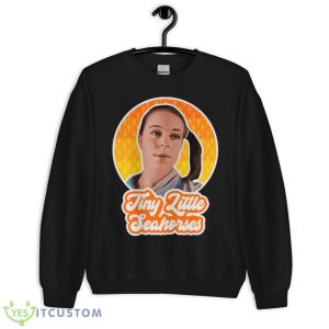 Deb Tiny Little Seahorses Napoleon Dynamite Shirt - Unisex Crewneck Sweatshirt