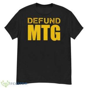 Defund MTG Shirt - G500 Men’s Classic T-Shirt