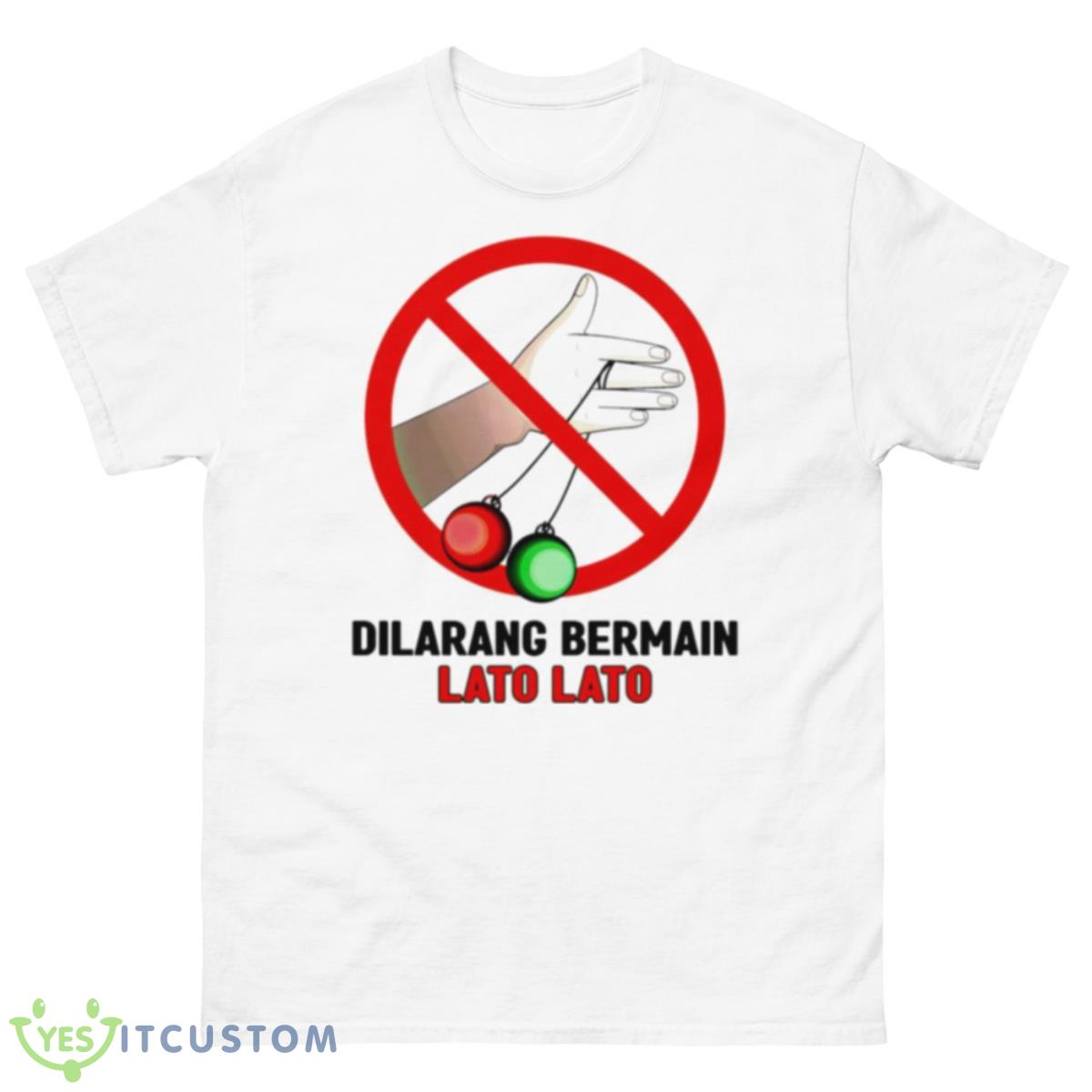 Dilarang Bermain Lato Lato Shirt 10 Dilarang Bermain Lato Lato Shirt - 500 Men’s Classic Tee Gildan