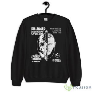 Dillinger Exploits Camp Crystal Lake What Monster Could Have Done This Shirt 8 Dillinger Exploits Camp Crystal Lake What Monster Could Have Done This Shirt - Unisex Crewneck Sweatshirt