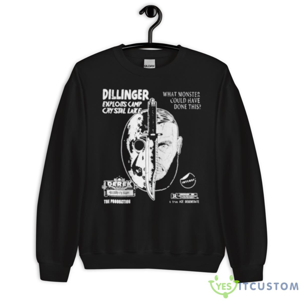 Dillinger Exploits Camp Crystal Lake What Monster Could Have Done This Shirt 3 Dillinger Exploits Camp Crystal Lake What Monster Could Have Done This Shirt - Unisex Crewneck Sweatshirt