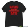 Do Not Invite Me To Afters Under Any Circumstances Shirt - G500 Men’s Classic T-Shirt