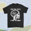 Doctor Says It Cant Be Cured New York Jets Men Women Shirt Product Photo 1