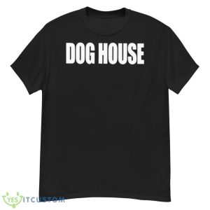 Dog House Shirt - G500 Men’s Classic T-Shirt