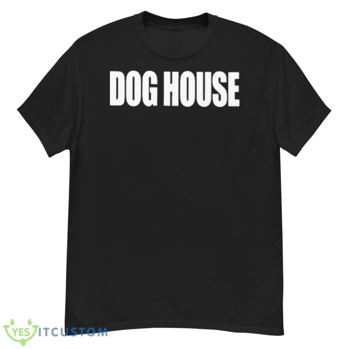 Dog House Shirt 12 Dog House Shirt - G500 Men’s Classic T-Shirt