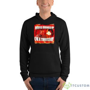 Double Cheeked Up On A Thursday Shirt - Unisex Fleece Pullover Hoodie