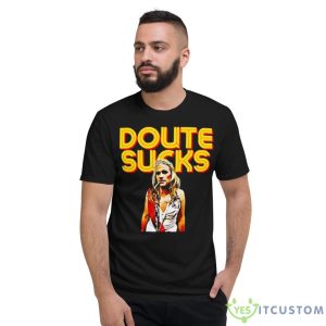 Doute Sucks Vanderpump Rules Shirt - Short Sleeve T-Shirt