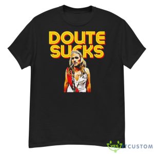 Doute Sucks Vanderpump Rules Shirt - G500 Men’s Classic T-Shirt