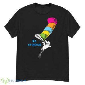 Dr. Seuss Be Original Shirt - G500 Men’s Classic T-Shirt