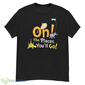 Dr. Seuss Oh The Places You'll Go Shirt - G500 Men’s Classic T-Shirt