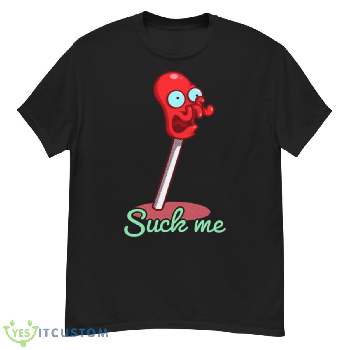 Dr Zoidberg Suck Me The Futurama Shirt 12 Dr Zoidberg Suck Me The Futurama Shirt - G500 Men’s Classic T-Shirt