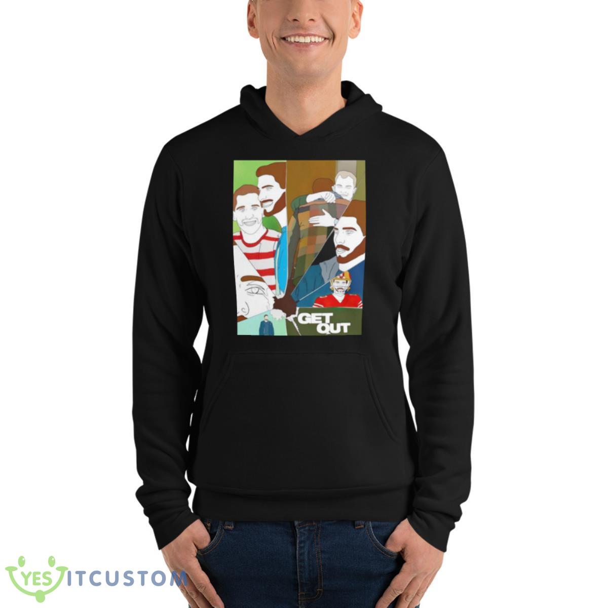 Drawing Jimmy G Get Out Shirt 4 Drawing Jimmy G Get Out Shirt - Unisex Fleece Pullover Hoodie