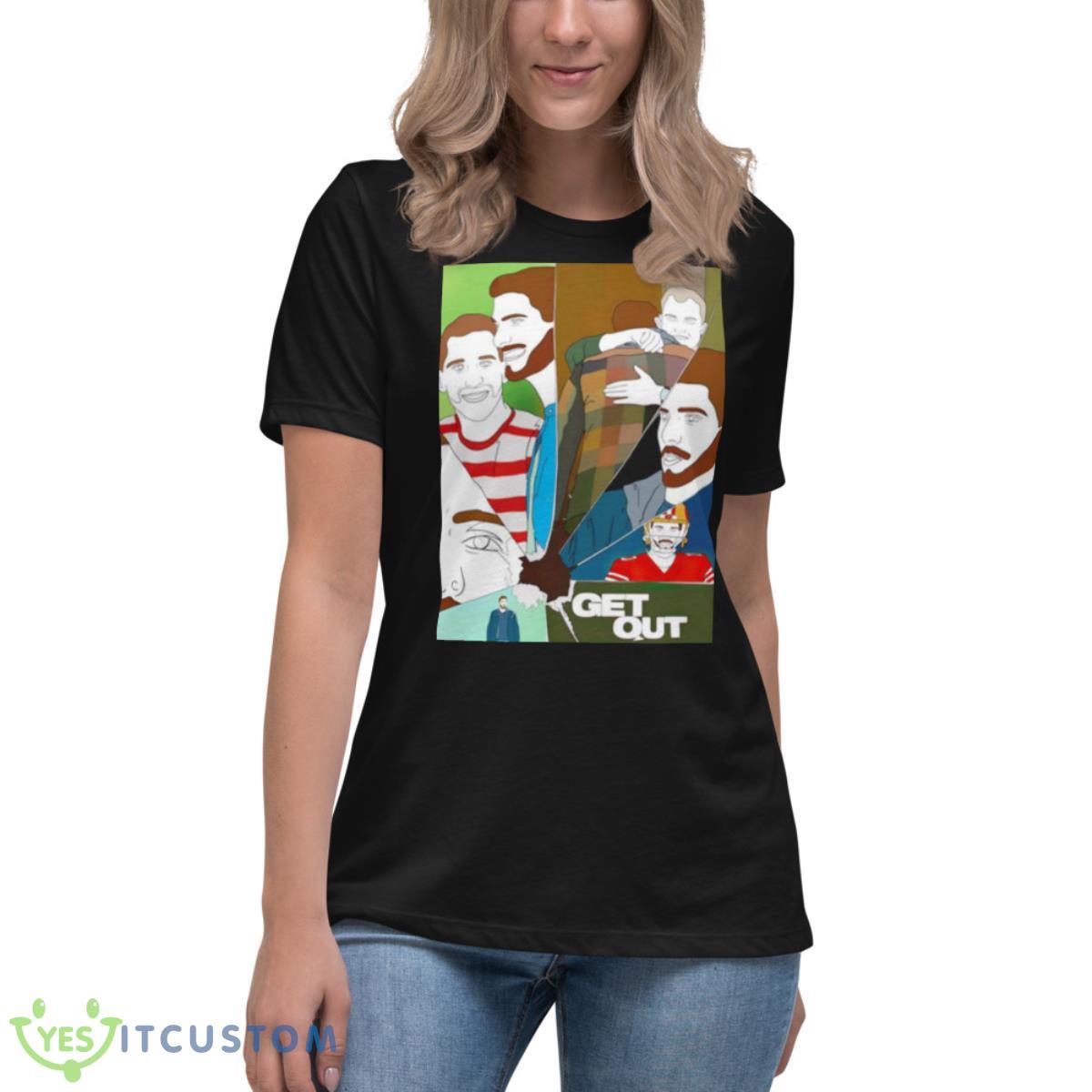 Drawing Jimmy G Get Out Shirt 6 Drawing Jimmy G Get Out Shirt - Women's Relaxed Short Sleeve Jersey Tee