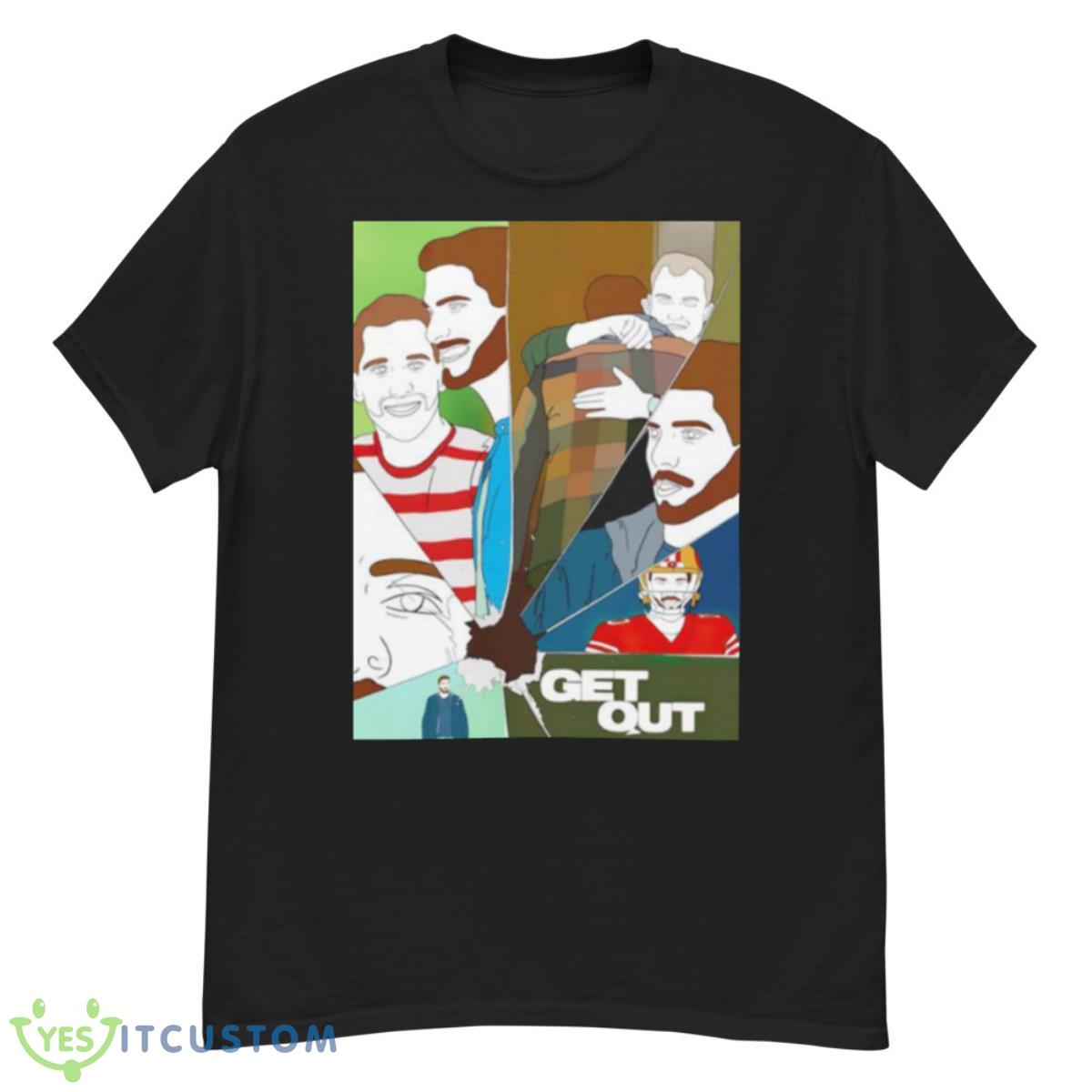 Drawing Jimmy G Get Out Shirt 12 Drawing Jimmy G Get Out Shirt - G500 Men’s Classic T-Shirt