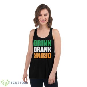 Drink Drank Drunk St. Patrick’s Day Shirt - Women's Flowy Racerback Tank