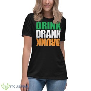 Drink Drank Drunk St. Patrick’s Day Shirt - Women's Relaxed Short Sleeve Jersey Tee