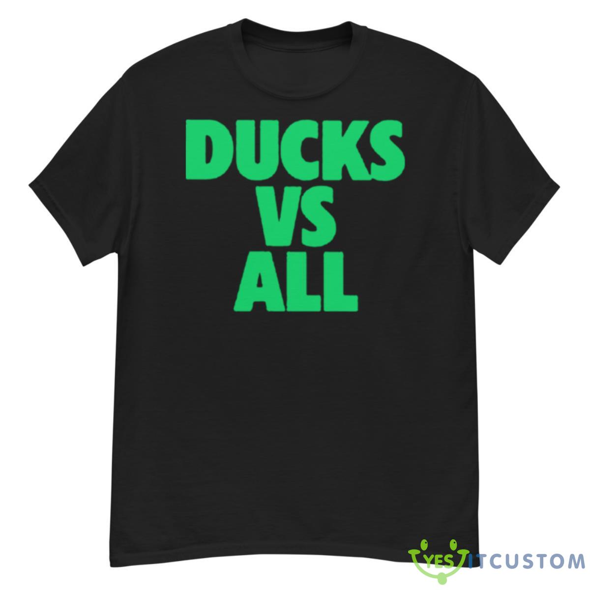 Ducks Vs All Shirt 8 Ducks Vs All Shirt - G500 Men’s Classic T-Shirt