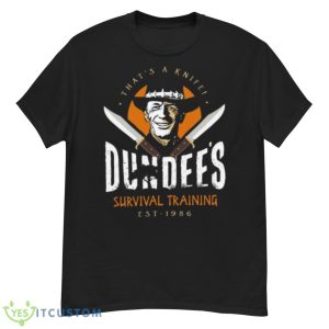 Dundee’s Survival Training That’s A Knife Shirt - G500 Men’s Classic T-Shirt